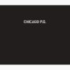 flat750x075f pad750x1000f8f8f8.u2 13 - Chicago P.D. Merch
